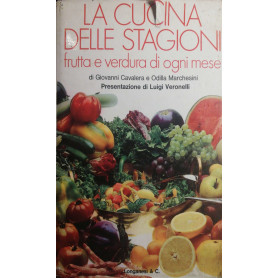 La cucina delle stagioni  frutta e verdura di ogni mese
