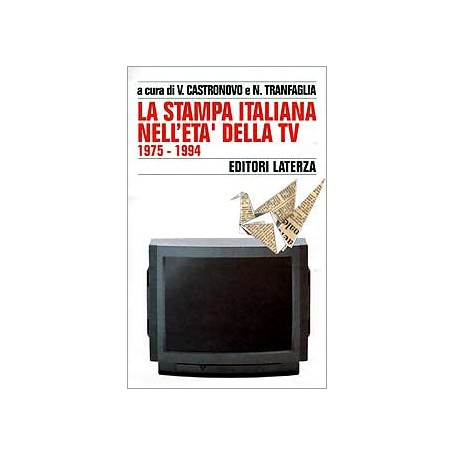 Storia della stampa italiana. La stampa italiana nell'Età della Tv (1975-1994)