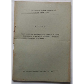 Primo saggio sper.ne frumento "mentana" ric. agrono.che ed econ.che. (Estratto)