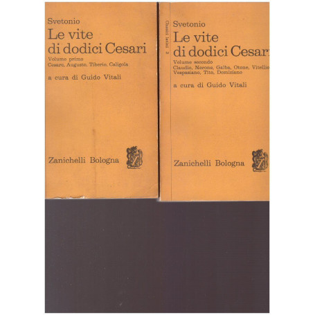 LE VITE DI DODICI CESARI VOLUME PRIMO E SECONDO