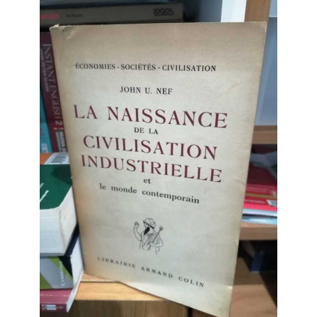 La naissance del la civilisation industrielle et le monde contemporain