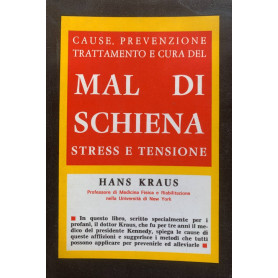 Cause  prevenzione  trattamento e cura del mal di schiena. Stress e tensione