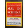 Cause  prevenzione  trattamento e cura del mal di schiena. Stress e tensione