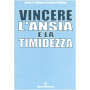 Vincere l'ansia e la timidezza