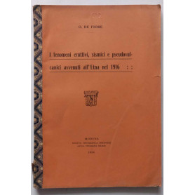 Fenomeni eruttivi sismici e pseudovulcanici avvenuti all'Etna nel 1916.(Estratto)
