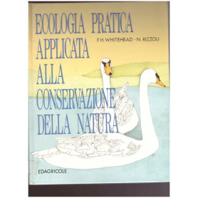 ECOLOGIA PRATICA APPLICATA ALLA CONSERVAZIONE DELLA NATURA