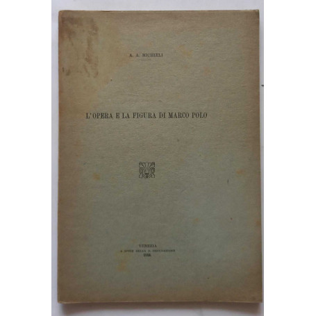 L'opera e la figura di Marco Polo. (Estratto)