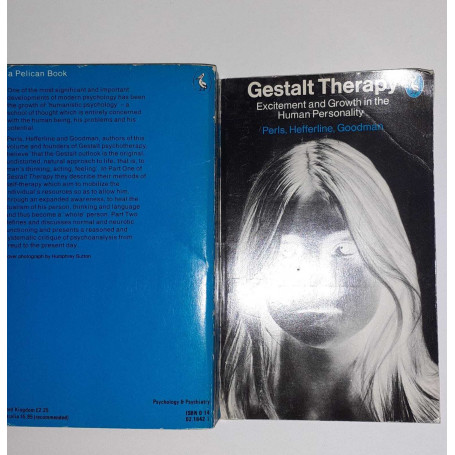 Gestalt Therapy. Excitement And Growth in the Human Personality