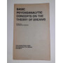 Basic Psychoanalytic Concepts on the Theory of Dreams. Volume II