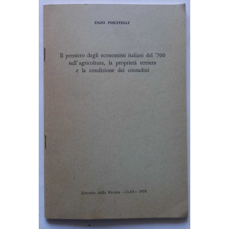 Pensiero econ. it.ni del 700 sull'agr.  pr.t. e la cond. dei cont.ni. (Estratto)