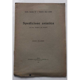 Spedizione Asiatica del Dott. Filippo De Filippi. Quarta relazione.