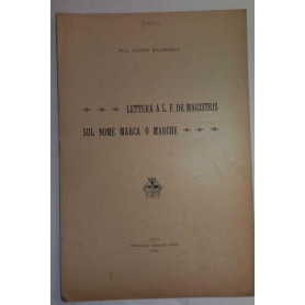 Lettera a L. F. De Magistris sul nome Marca o Marche. (Estratto)