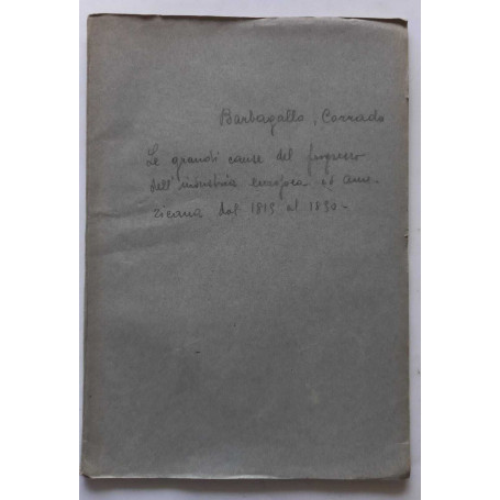Grandi cause del progresso ind. Europea e Americana 1815-1850. (Estratto)