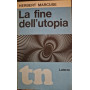 La fine dell'utopia