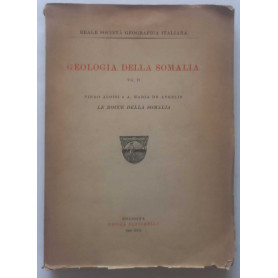 Geologia della Somalia  Vol. II  Le rocce della Somalia.