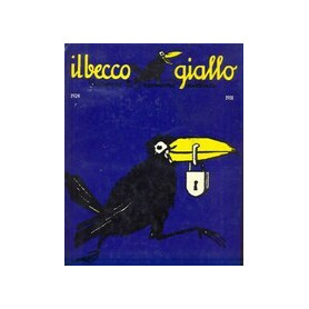 Il becco giallo. Dinamico di opinione pubblica.1924/1931.