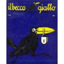 Il becco giallo. Dinamico di opinione pubblica.1924/1931.