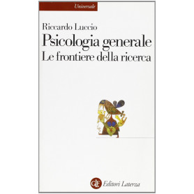 Psicologia generale. Le frontiere della ricerca