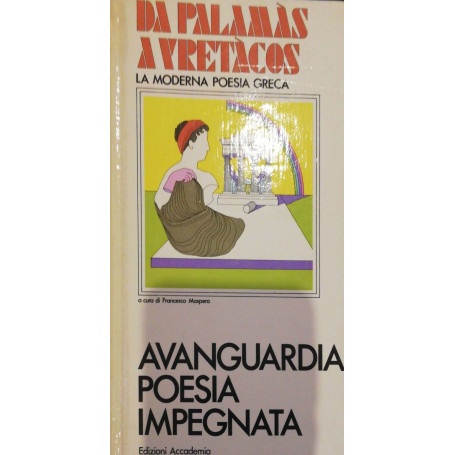Da Palamàs a Vretàcos poesia neogreca del novecento