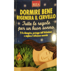 Dormire bene rigenera il cervello