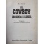 Il cowboy. Leggenda e realtà