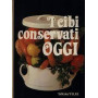 I CIBI CONSERVATI OGGI Volume I - II