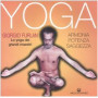 Yoga. Armonia  potenza  saggezza. Lo yoga dei grandi maestri