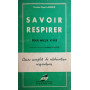 Savoir Respirer pour mieux vivre