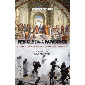 Da Pericle a Papadimos. La rabbia e l'orgoglio di una terra con il futuro già scritto