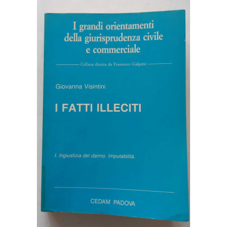 1 : Ingiustizia del danno  imputabilità