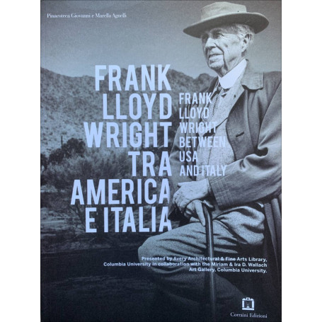 Frank Lloyd Wright tra America e Italia.