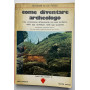 Come diventare archeologo
