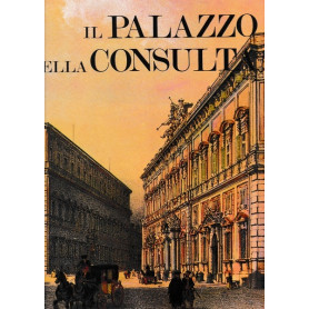 IL PALAZZO DELLA CONSULTA
