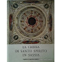 LA CHIESA DI SANTO SPIRITO IN SASSIA. E IL MUTARE DEL GUSTO A ROMA AL TEMPO DEL CONCILIO DI TRENTO.