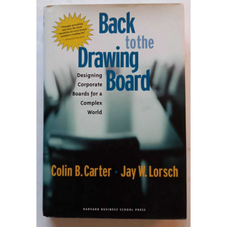 Back to the Drawing Board: Designing Corporate Boards for a Complex World