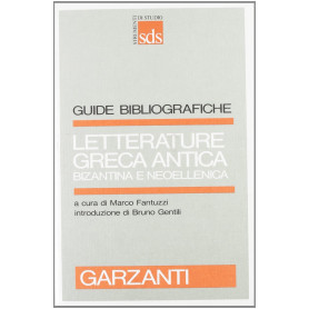 Letterature greca antica  bizantina e neoellenica