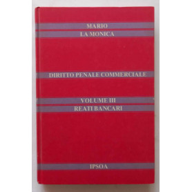 Diritto penale commerciale. Vol. 3. Reati Bancari.