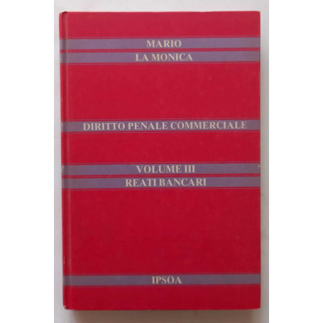 Diritto penale commerciale. Vol. 3. Reati Bancari.