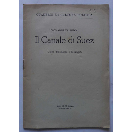 Il Canale di Suez  storia diplomatica e documenti.