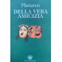 Della vera amicizia