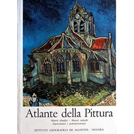 Atlante della Pittura. Volume IV: Maestri olandesi - Maestri tedeschi - Impressionisti e postimpressionisti