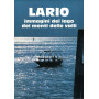 Lario immagini del lago dei monti delle valli