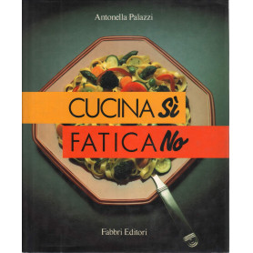 Cucina sì  fatica no