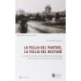 La follia del partire  la follia del restare.