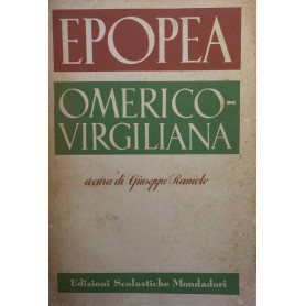 Epopea omerico-virgiliana. Antologia