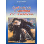 Continuando il cammino con la medicina