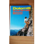Dolomiti: le vie ferrate. 60 percorsi attrezzati fra il Gruppo di Brenta e le Dolomiti di Sesto