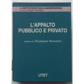 L'appalto pubblico e privato  Volume 1.