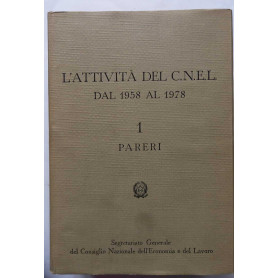 L'attività del C.N.E.L. dal 1958 al 1978. 2 Volumi.