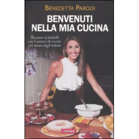 Benvenuti nella mia cucina. Ediz. illustrata